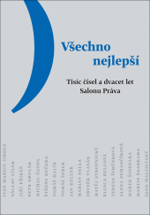 Všechno nejlepší: Tisíc čísel a dvacet let Salonu Práva