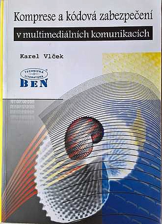 Komprese a kódová zabezpečení v multimediálních komunikacích