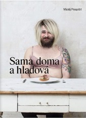 Sama doma a hladová