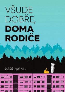 Všude dobře, doma rodiče