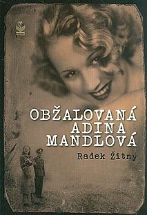 Obžalovaná Adina Mandlová