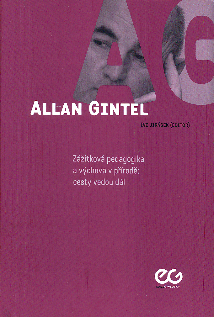 Allan Gintel – zážitková pedagogika a výchova v přírodě: cesty vedou dál