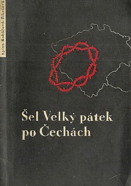 Šel Velký pátek po Čechách