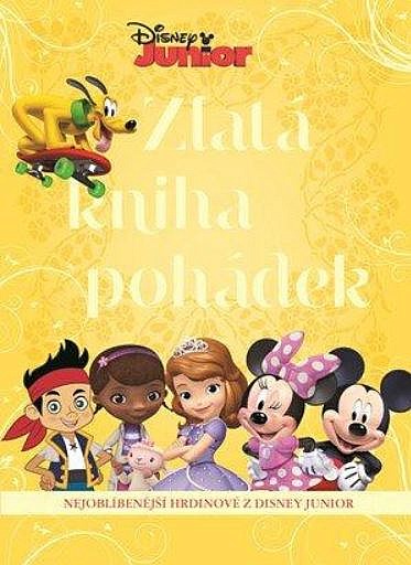 Disney Junior - Zlatá kniha pohádek