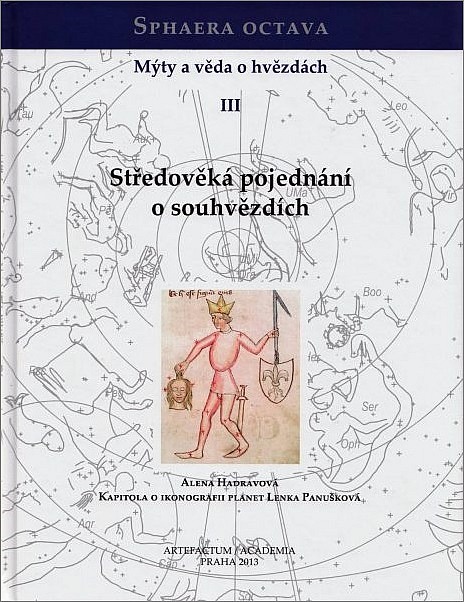 Sphaera octava. Mýty a věda o hvězdách III. Středověká pojednání o souhvězdích