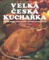 Velká česká kuchařka. 3333 receptů