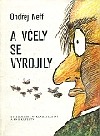 A včely se vyrojily