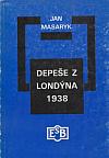 Depeše z Londýna 1938