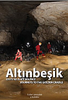 Altinbeşik: Cesty ke Zlaté kolébce / Journeys to the Golden Cradle