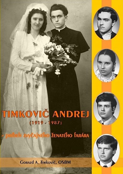 Timkovič Andrej (1919-1987) - príbeh zvyčajného ženatého farára