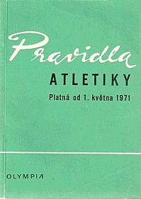 Pravidla atletiky - platná od 1. května 1971