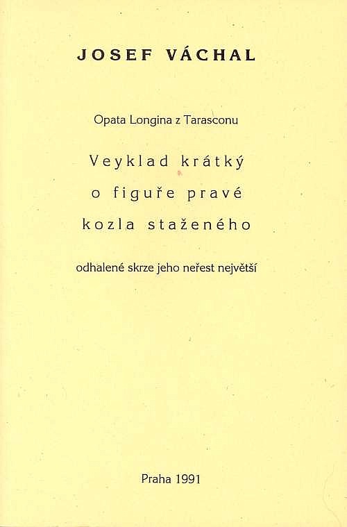 Opata Longina z Tarasconu Veyklad krátký o figuře pravé kozla staženého odhalené skrze jeho neřest největší