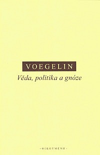 Věda, politika a gnóze