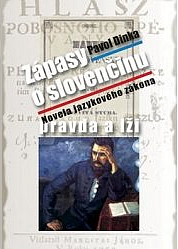 Zápasy o slovenčinu: Pravda a lži