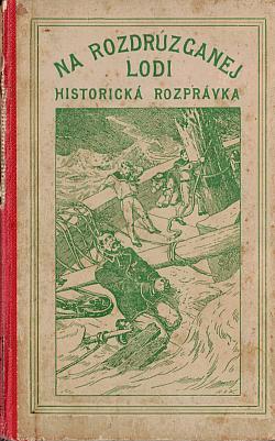 Na dodrúzganej lodi : Historická rozprávka s Ďalekého Východu