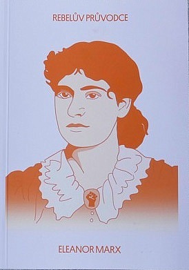 Rebelův průvodce Eleanor Marx