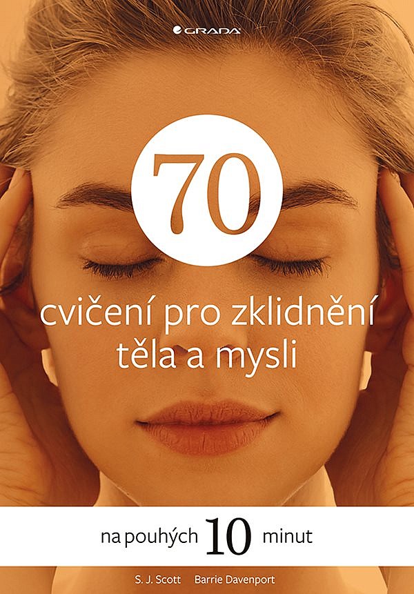 70 cvičení pro zklidnění těla a mysli