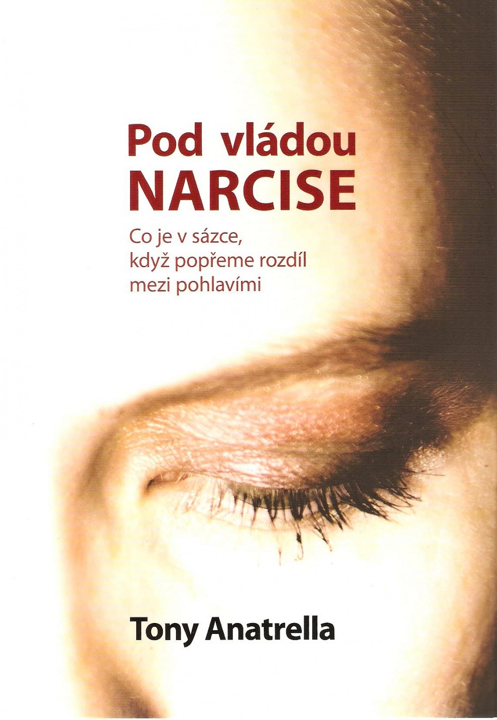 Pod vládou narcise