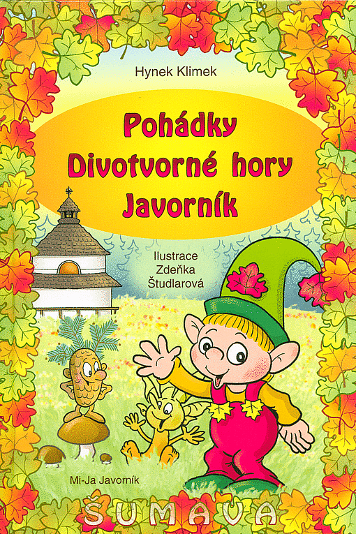 Pohádky Divotvorné hory Javorník