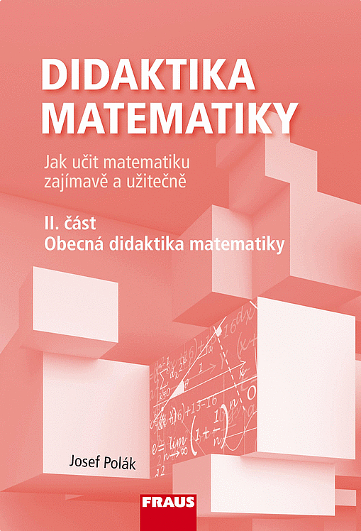 Didaktika matematiky II. část