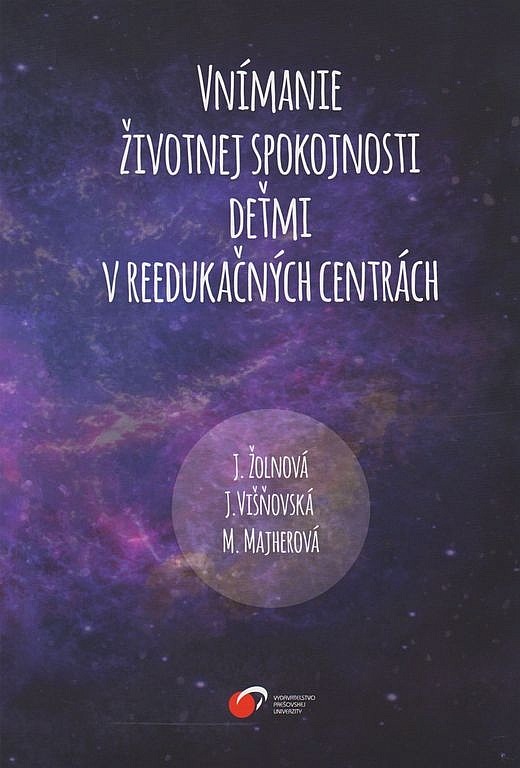 Vnímanie životnej spokojnosti deťmi v reedukačných centrách