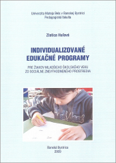 Individualizované edukačné programy pre žiakov mladšieho školského veku zo sociálne znevýhodneného prostredia