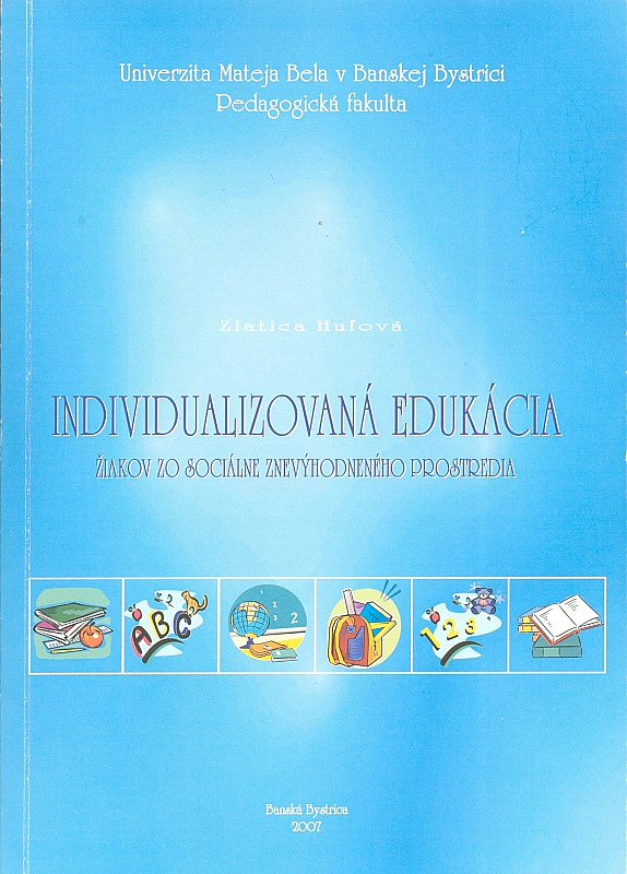 Individualizovaná edukácia žiakov zo sociálne znevýhodneného prostredia