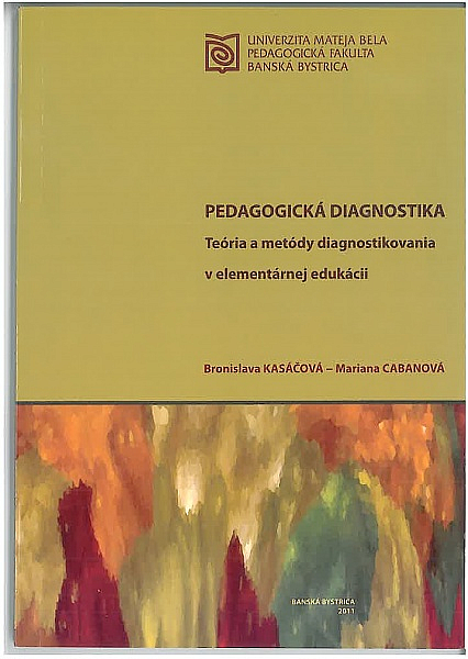 Pedagogická diagnostika: Teória a metódy diagnostikovania v elementárnej edukácii