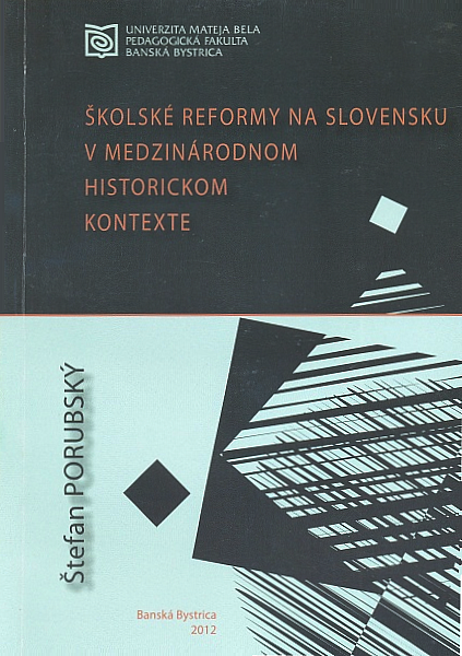 Školské reformy na Slovensku v medzinárodnom historickom kontexte