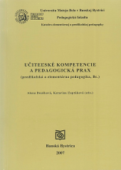 Učiteľské kompetencie a pedagogická prax (predškolská a elementárna pedagogika Bc.) (Zborník)