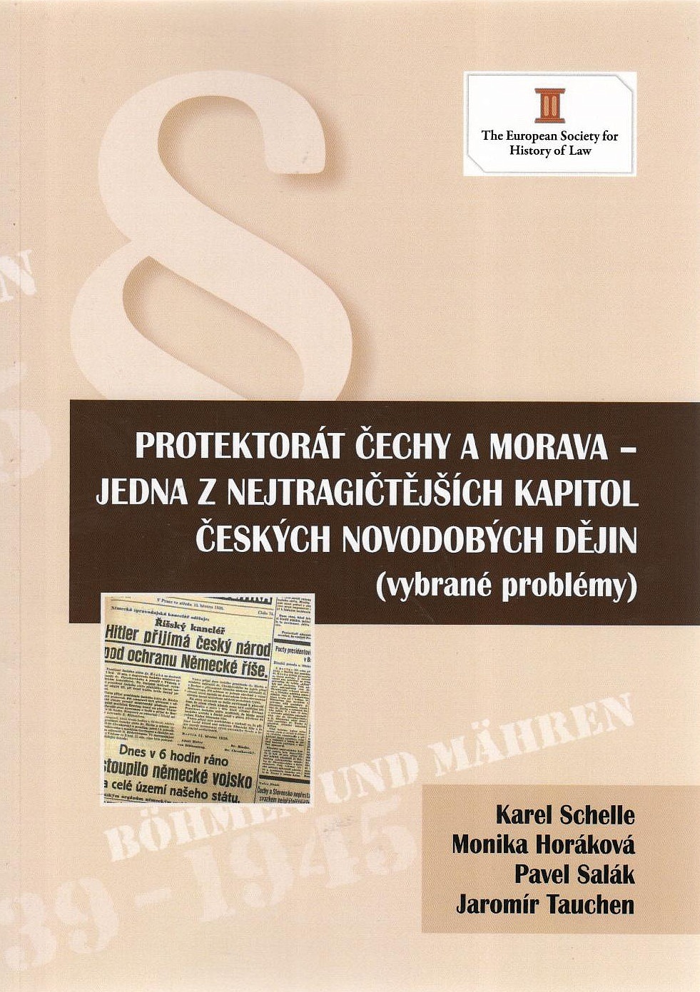 Protektorát Čechy a Morava - jedna z nejtragičtějších kapitol českých novodobých dějin