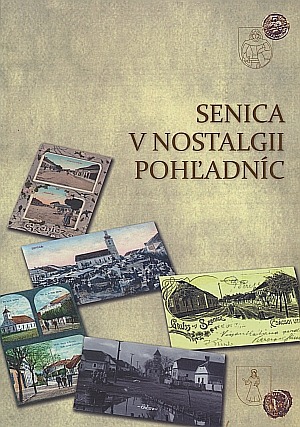 Senica v nostalgii pohľadníc