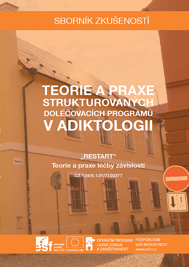 Teorie a praxe strukturovaných doléčovacích programů v adiktologii