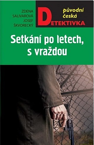 Setkání po letech, s vraždou