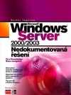 Microsoft Windows Server 2000/2003 - Nedokumentovaná řešení