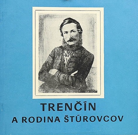 Trenčín a rodina Štúrovcov