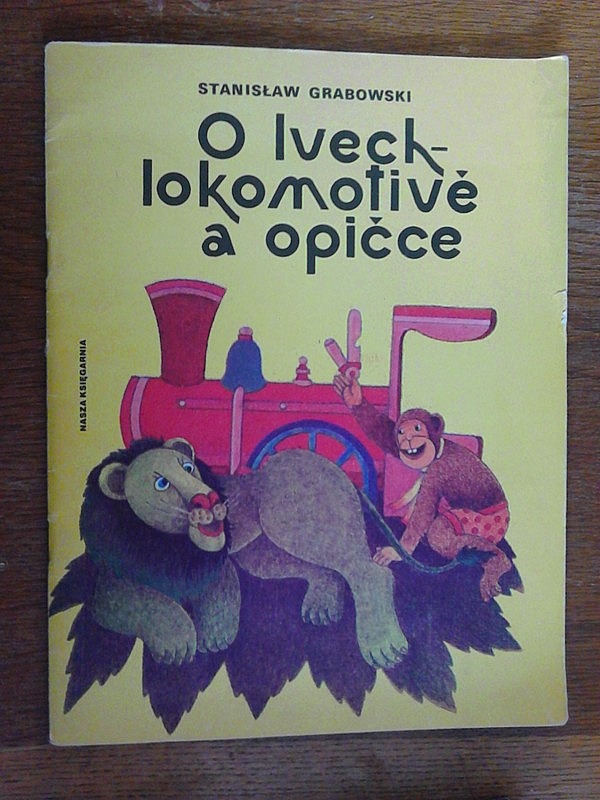 O lvech, lokomotivě a opičce