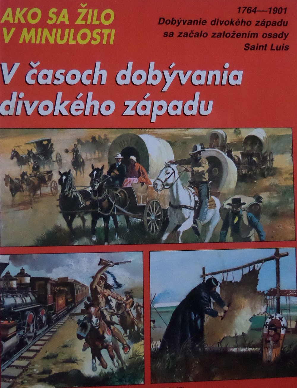 V časoch dobývania divokého západu