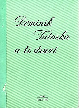 Dominik Tatarka a ti druzí: Informace o umlčované a zamlčované slovenské literatuře