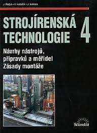 Strojírenská technologie 4 - Návrh nástrojů, přípravků a měřidel: Zásady montáže