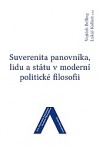 Suverenita panovníka, lidu a státu v moderní politické filosofii