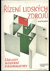 Řízení lidských zdrojů: Základy moderní personalistiky