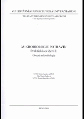 Mikrobiologie potravin. Praktická cvičení I.