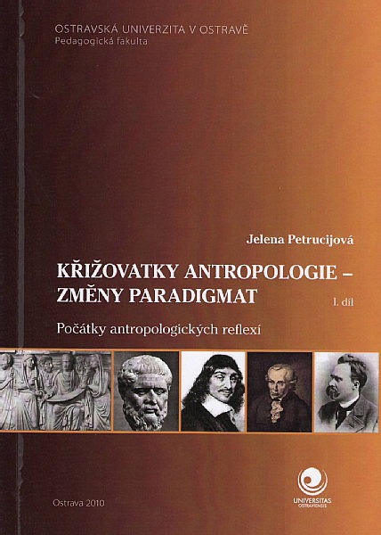 Křižovatky antropologie - změny paradigmat