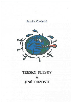 Třesky plesky a jiné drzosti