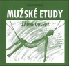 Mužské etudy - žádné ohledy