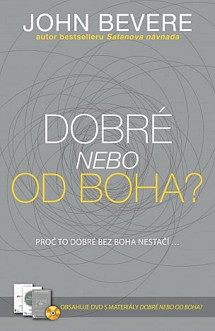 Dobré, nebo od Boha?