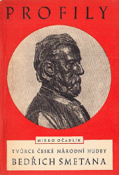 Tvůrce české národní hudby Bedřich Smetana