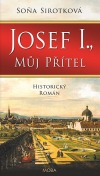 Josef I., můj přítel