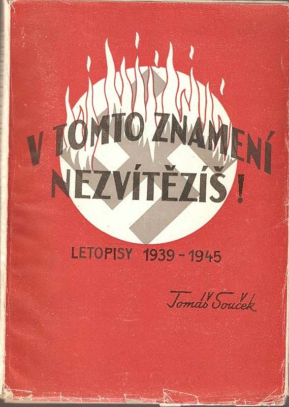 V tomto znamení nezvítězíš – Letopisy 1939-1945